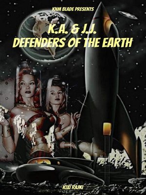 cover image of K.A. & J.J. Defenders of the Earth